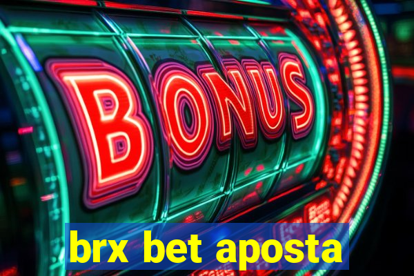 brx bet aposta
